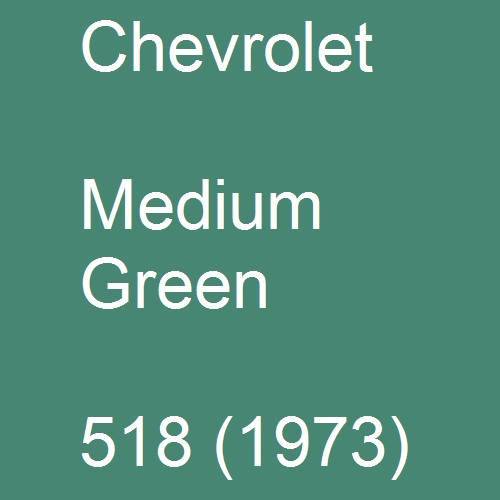 Chevrolet, Medium Green, 518 (1973).